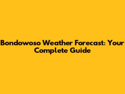 Bondowoso Weather Forecast: Your Complete Guide