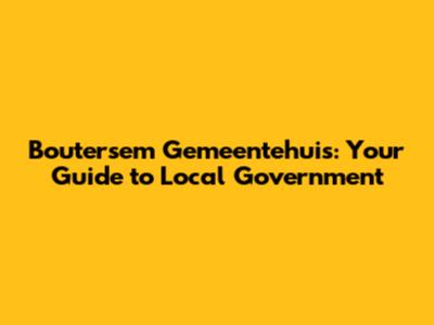 Boutersem Gemeentehuis: Your Guide to Local Government