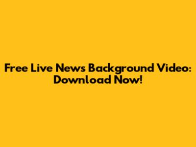 Free Live News Background Video: Download Now!