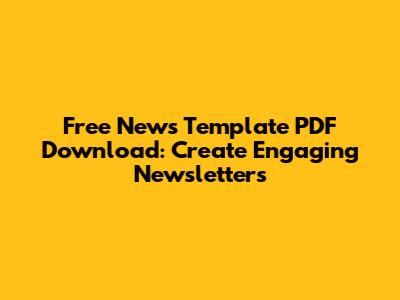 Free News Template PDF Download: Create Engaging Newsletters