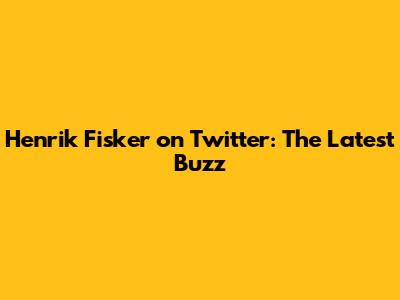 Henrik Fisker on Twitter: The Latest Buzz