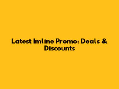 Latest Imline Promo: Deals & Discounts
