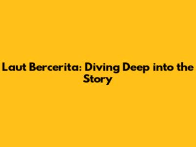 Laut Bercerita: Diving Deep into the Story