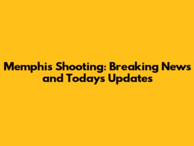 Memphis Shooting: Breaking News and Today's Updates