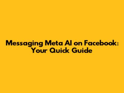 Messaging Meta AI on Facebook: Your Quick Guide