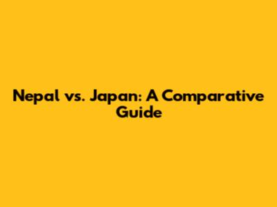 Nepal vs. Japan: A Comparative Guide