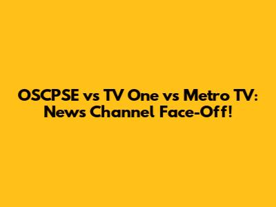 OSCPSE vs TV One vs Metro TV: News Channel Face-Off!