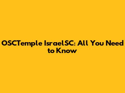 OSCTemple IsraelSC: All You Need to Know