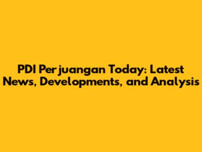 PDI Perjuangan Today: Latest News, Developments, and Analysis