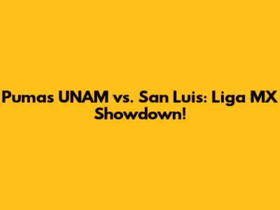 Pumas UNAM vs. San Luis: Liga MX Showdown!