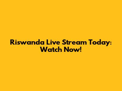 Riswanda Live Stream Today: Watch Now!