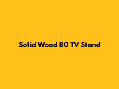 Solid Wood 80 TV Stand