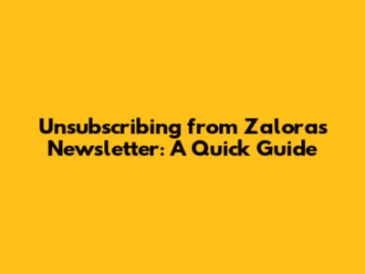Unsubscribing from Zalora's Newsletter: A Quick Guide