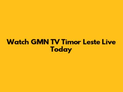 Watch GMN TV Timor Leste Live Today