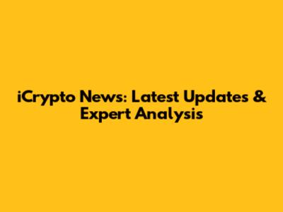 iCrypto News: Latest Updates & Expert Analysis